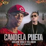 Bethoven Villaman Ft. Shelow Shaq - Candela Pueta