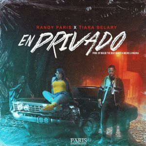 Randy Paris Ft. Tiara Belary - En Privado