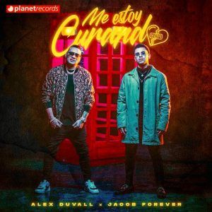 Alex Duvall Ft. Jacob Forever - Me Estoy Curando