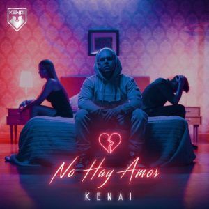 Kenai - No Hay Amor