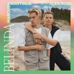 Marcus Y Martinus Ft. Alex Rose - Belinda