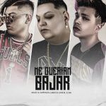 Adan La Amenaza Ft. Carlitos Junior, El BAI - Me Querian Bajar