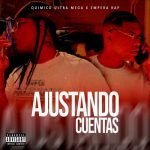 Empera Rap Ft. Quimico Ultra Mega - Ajustando Cuentas