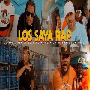 Quimico Ultra Mega Ft. Nipo, Pla La Sustancia, La Mole RD - Los Saya Rap