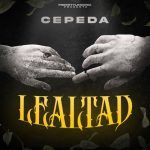 Freestyle Mania, Cepeda - Lealtad