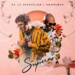 Rc La Sensacion, Anonimus - Si Tu Supieras