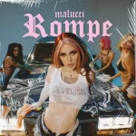 Malucci - Rompe