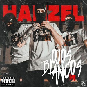 Hanzel La H - Ojos Blancos, EP, 2022