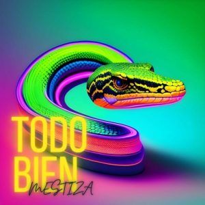 Mestiza - Todo Bien