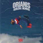 Sou El Flotador, Nuff Ced, Revi Beats, Ciszak - Orianis Remix