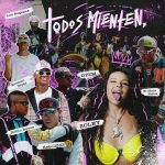 Soley, Esteban Rojas, Reboll333, Los Rogelios, ElMalaFama, DFZM, Robin Rouse - Todos Mienten