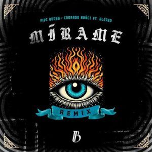 Pipe Bueno, Edgardo Nuñez, Blessd - Mirame Remix