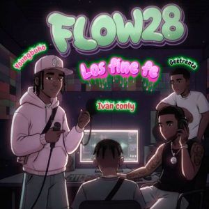 Flow 28, Young Buho, IvanConly, Gee trenta - Los Fine Fe