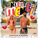 Puntico, Masha - No Te Menti