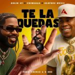 Bulin 47, Chimbala - Te La Quedas