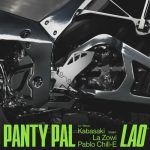 Kabasaki, Pablo Chill-E, La Zowi - Panty Pal Lao