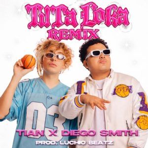 Tian, Diego Smith - Tuta Loka Remix