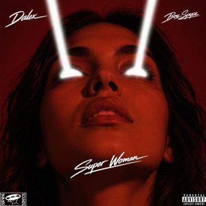 Dalex, Boy Spyce - Super Woman