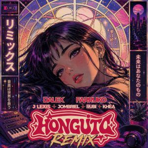 Dalex, Farruko, Khea, Jombriel, JLexis, Rubí - Honguito Remix